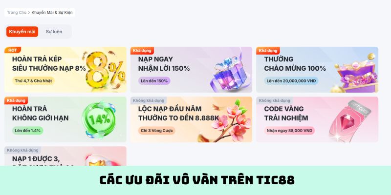 Các ưu đãi vô vàn trên Tic88